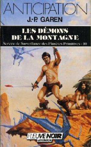 [Service de Surveillance des Planètes Primitives 10] • Les démons de la montagne